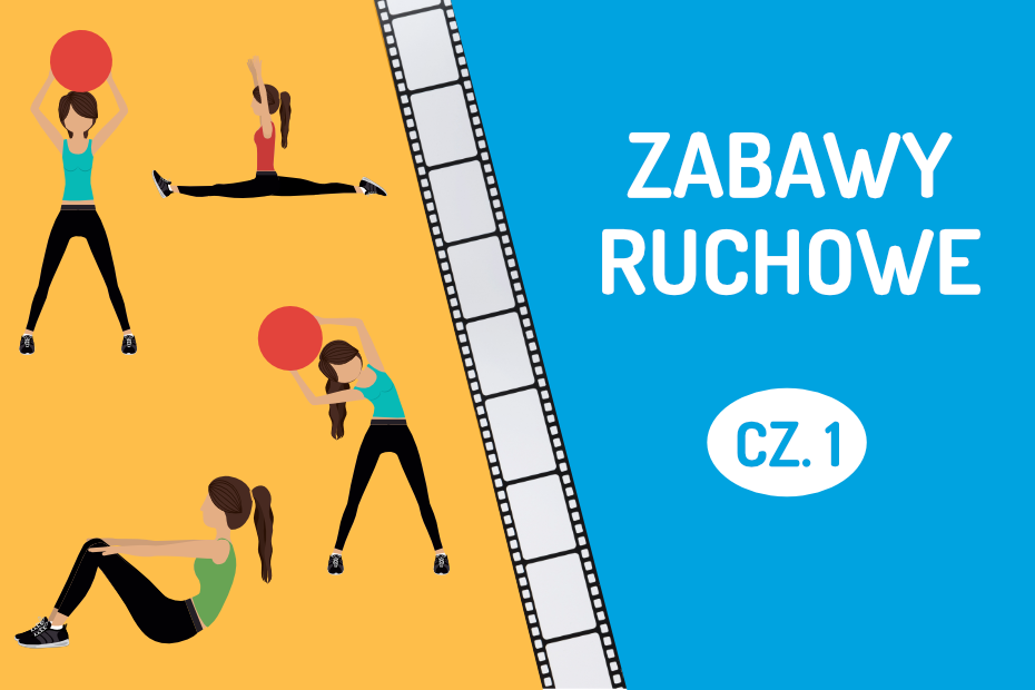 zabawy ruchowe cz. 1